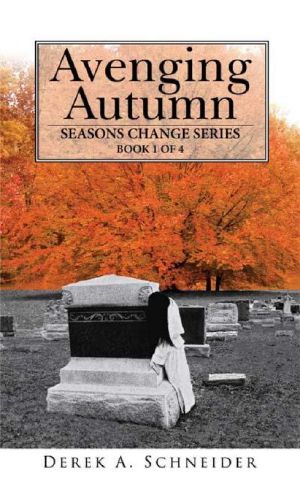 [Seasons Change 01] • Avenging Autumn · Seasons Change Book 1 of 4